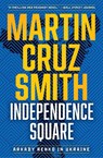 Independence Square - Martin Cruz Smith - 9781982188313