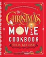 The Christmas Movie Cookbook - Julia Rutland - 9781982189372