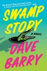 Barry, D: Swamp Story - Dave Barry - 9781982191344