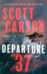Departure 37 - Scott Carson - 9781982191498