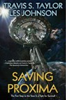 Saving Proxima - Travis S. Taylor ; Les Johnson - 9781982192051