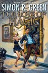 For Love of Magic - Simon R. Green - 9781982192617