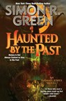 Haunted by the Past - Simon R. Green - 9781982193096