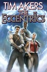 The Eccentrics - Tim Akers - 9781982193393