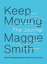 Keep Moving: The Journal - Maggie Smith - 9781982196271