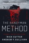 The Handyman Method - Nick Cutter ; Andrew F. Sullivan - 9781982196721