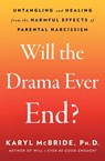 Mcbride, K: Will the Drama Ever End? - Karyl Mcbride - 9781982198749