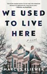We Used to Live Here - Marcus Kliewer - 9781982198794