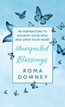 Unexpected Blessings - Roma Downey - 9781982199234