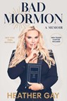 Bad Mormon - Heather Gay - 9781982199548