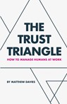 The Trust Triangle - Matthew Davies - 9781982281472