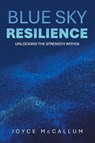 Blue Sky Resilience - Joyce McCallum - 9781982289522