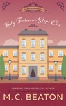 Lady Fortescue Steps Out - M. C. Beaton - 9781982525606