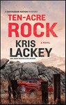 Ten-Acre Rock - Kris Lackey - 9781982689322