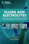 Fluids and Electrolytes: A Thorough Guide covering Fluids, Electrolytes and Acid-Base Balance of the Human Body - M. Mastenbjörk - 9781982964818