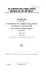 The administration's missile defense program and the ABM Treaty - United States Senate - 9781983635335