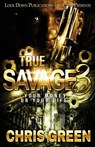True Savage 3: Your Money or Your Life - Chris Green - 9781983775970
