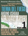 Tierra Del Fuego Around Ushuaia Map 1 Both Sides of the Border Argentina Patagonia Chile Yendegaia National Park Trekking/Hiking/Walking Topographic Map Atlas 1 - Sergio Mazitto - 9781983832871