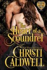 The Heart of a Scoundrel - Christi Caldwell - 9781983839092