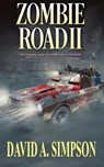 Zombie Road II: Bloodbath on the Blacktop - David A. Simpson - 9781984011756