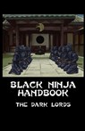 Black Ninja Handbook - The Dark Lords - 9781984014627