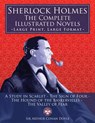 Sherlock Holmes: the Complete Illustrated Novels - Large Print, Large Format: A Study in Scarlet, The Sign of Four, The Hound of the Ba - Carlile Media - 9781984043566