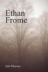 Ethan Frome - Edith Wharton - 9781984224712