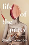 Life of the Party - Olivia Gatwood - 9781984801906
