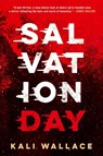 Salvation Day - Kali Wallace - 9781984803719