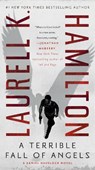 A Terrible Fall of Angels - Laurell K. Hamilton - 9781984804471