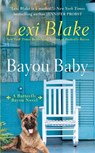 Bayou Baby - Lexi Blake - 9781984806581