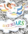 Luci Soars - Lulu Delacre - 9781984812896
