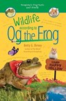 Wildlife According to Og the Frog - Betty G. Birney - 9781984813770