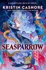 Seasparrow - Kristin Cashore - 9781984816696