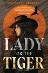 Lady or the Tiger - Heather M. Herrman - 9781984816733