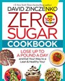 Zero Sugar Cookbook - David Zinczenko - 9781984817341