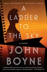 LADDER TO THE SKY - John Boyne - 9781984823021