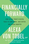 Financially Forward - Alexa von Tobel - 9781984823533
