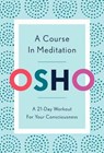 A Course in Meditation - Osho - 9781984825964