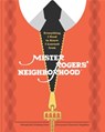 Everything I Need to Know I Learned from Mister Rogers' Neighborhood - Melissa Wagner ; Fred Rogers Productions - 9781984826459