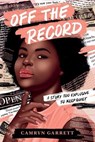 Off the Record - GARRETT,  Camryn - 9781984830029
