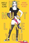 He Must Like You - Danielle Younge-Ullman - 9781984835710
