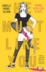 He Must Like You - Danielle Younge-Ullman - 9781984835727