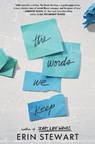 Words We Keep - STEWART,  Erin - 9781984848871