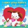 The Poky Little Puppy's Valentine - Diane Muldrow ; Sue DiCicco - 9781984850072