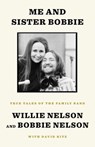 Me and Sister Bobbie - Willie Nelson ; Bobbie Nelson ; David Ritz - 9781984854148