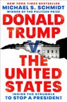 Donald Trump v. The United States - Michael S. Schmidt - 9781984854674
