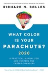 What Color Is Your Parachute? 2020 - Richard N. Bolles - 9781984856586