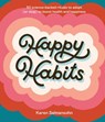 Happy Habits - Karen Salmansohn - 9781984858238