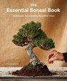 The Essential Bonsai Book - Jonas Dupuich - 9781984862778